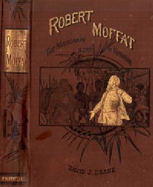 [Gutenberg 15379] • Robert Moffat / The Missionary Hero of Kuruman